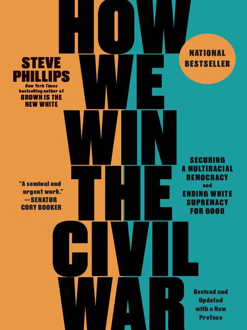 Title details for How We Win the Civil War by Steve Phillips - Available